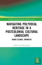 Navigating Polyvocal Heritage In A Postcolonial Cultural Landscape