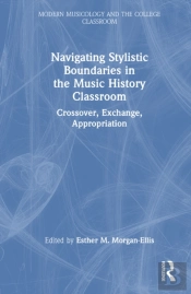 Navigating Stylistic Boundaries In The Music History Classroom
