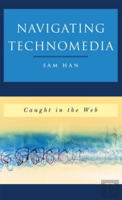 Navigating Technomedia