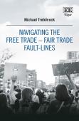 Navigating The Free Trade-Fair Trade Fault-Lines