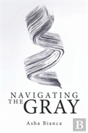 Navigating The Gray