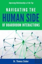 Navigating The Human Side Of Boardroom Interactions