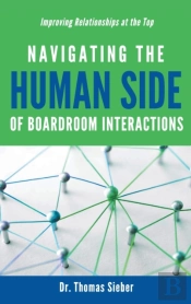 Navigating The Human Side Of Boardroom Interactions