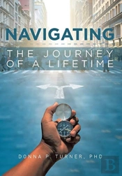 Navigating The Journey Of A Lifetime