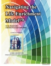 Navigating The Life Enrichment Model