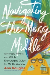 Navigating The Messy Middle