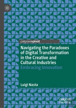 Bertrand.pt - Navigating The Paradoxes Of Digital Transformation In The Creative And Cultural Industries