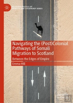 Bertrand.pt - Navigating The (Post)Colonial Pathways Of Somali Migration To Scotland