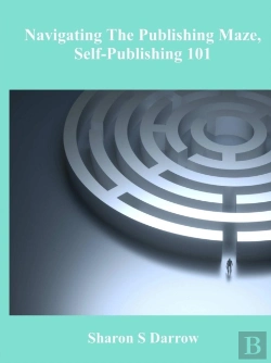 Bertrand.pt - Navigating The Publishing Maze, Self-Publishing 101
