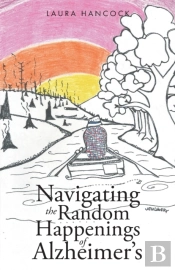 Navigating The Random Happenings Of Alzheimer'S