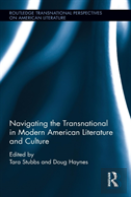 Navigating The Transnational In Modern American Literature And Culture