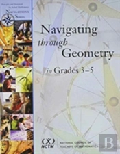 Navigating Through Geometry In Grades 3-5