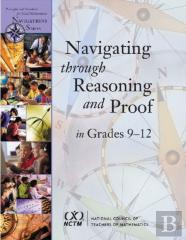 Navigating Through Reasoning And Proof In Grades 9-12