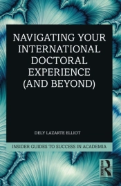 Navigating Your International Doctoral Experience (And Beyond)