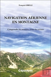 Navigation Aérienne En Montagne : Comprendre Les Menaces, Éviter Les Erreurs