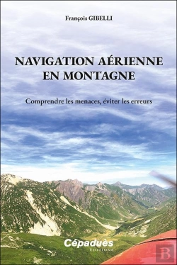 Bertrand.pt - Navigation Aérienne En Montagne : Comprendre Les Menaces, Éviter Les Erreurs