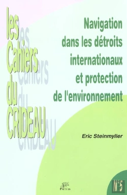 Bertrand.pt - Navigation Dans Les Détroits Internationaux Et Protection De L'Environnement : La Prévention Des Pollutions Marines Accidentelles Dans Le Pas-De-Calais Et Les Bouches De Bonifacio