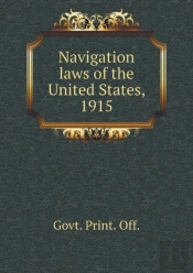 Navigation Laws Of The United States, 1915