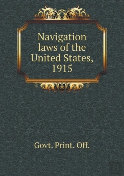 Bertrand.pt - Navigation Laws Of The United States, 1915