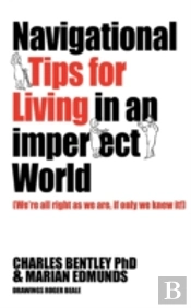Navigational Tips For Living In An Imperfect World