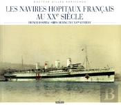 Navires Hopitaux Francais Au Xx Siecle