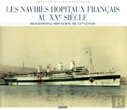 Bertrand.pt - Navires Hopitaux Francais Au Xx Siecle
