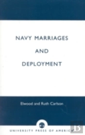 Navy Marriages And Deployment