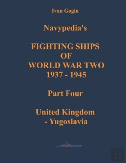 Bertrand.pt - Navypedia'S Fighting Ships Of World War Two 1937 - 1945. Part Four. United Kingdom - Yugoslavia