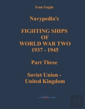 Navypedia'S Fighting Ships Of World War Two 1937 - 1945. Part Three. Soviet Union - United Kingdom