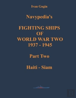 Bertrand.pt - Navypedia'S Fighting Ships Of World War Two 1937 - 1945. Part Two. Haiti - Siam