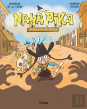 Naya Pika Tome 3 : Le Retour De Joe L'Escroc