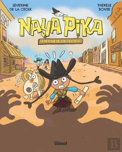 Bertrand.pt - Naya Pika Tome 3 : Le Retour De Joe L'Escroc