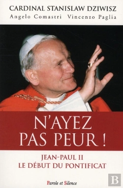 Bertrand.pt - N'Ayez Pas Peur ! Jean-Paul Ii, Le Début Du Pontificat