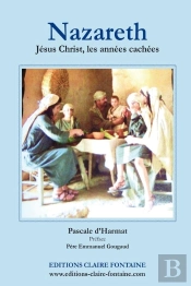 Nazareth : Jésus Christ,  Les Années Cachées