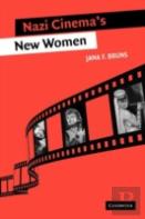 Nazi Cinema'S New Women