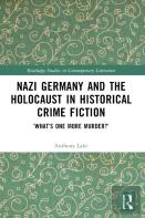 Nazi Germany And The Holocaust In Historical Crime Fiction