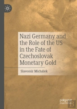 Bertrand.pt - Nazi Germany And The Role Of The Us In The Fate Of Czechoslovak Monetary Gold