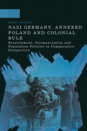 Nazi Germany, Annexed Poland And Colonial Rule