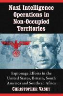 Nazi Intelligence Operations In Non-Occupied Territories