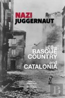 Nazi Juggernaut In The Basque Country And Catalonia