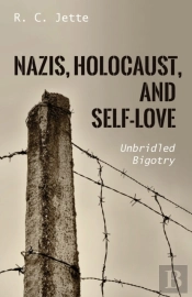 Nazis, Holocaust, And Self-Love