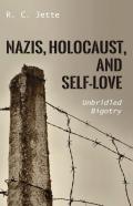 Nazis, Holocaust, And Self-Love
