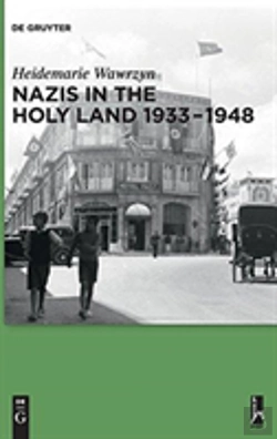 Bertrand.pt - Nazis In The Holy Land 1933-1948