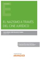 Nazismo A Traves Del Cine Juridico