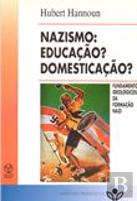 Nazismo: Educação? Domesticação?