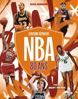 Bertrand.pt - Nba 80 Ans : L'Histoire Définitive