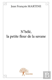 N'Bélé, La Petite Fleur De La Savane