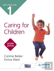 Ncfe Cache Level 1 Caring For Children Second Edition