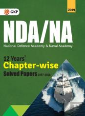 Nda/Na (National Defence Academy/Naval Academy) 2019 - 13 Years Chapter-Wise Solved Papers (2007-2019)