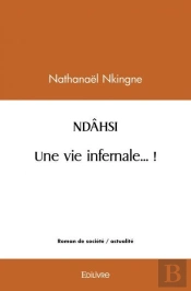 Ndahsi Une Vie Infernale...